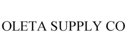 OLETA SUPPLY CO trademark