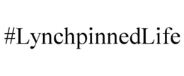#LYNCHPINNEDLIFE trademark