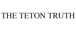THE TETON TRUTH trademark