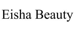EISHA BEAUTY trademark