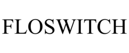 FLOSWITCH trademark