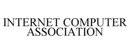 INTERNET COMPUTER ASSOCIATION trademark