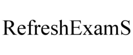 REFRESHEXAMS trademark