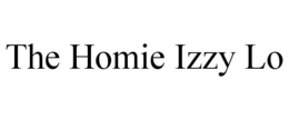 THE HOMIE IZZY LO trademark