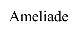 AMELIADE trademark
