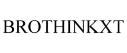 BROTHINKXT trademark