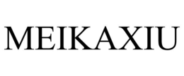 MEIKAXIU trademark