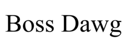 BOSS DAWG trademark