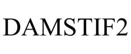 DAMSTIF2 trademark