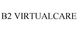 B2 VIRTUALCARE trademark