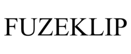FUZEKLIP trademark