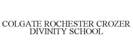COLGATE ROCHESTER CROZER DIVINITY SCHOOL trademark