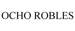OCHO ROBLES trademark