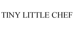 TINY LITTLE CHEF trademark