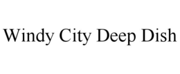 WINDY CITY DEEP DISH trademark