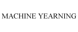 MACHINE YEARNING trademark
