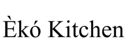 ÈKÓ KITCHEN trademark