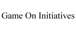 GAME ON INITIATIVES trademark