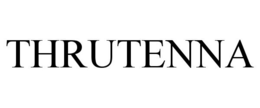 THRUTENNA trademark
