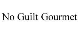 NO GUILT GOURMET trademark