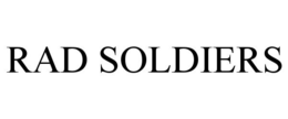 RAD SOLDIERS trademark