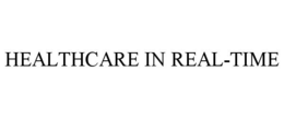 HEALTHCARE IN REAL-TIME trademark