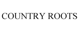 COUNTRY ROOTS trademark