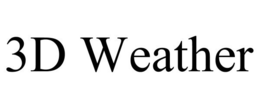 3D WEATHER trademark