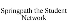 SPRINGPATH THE STUDENT NETWORK trademark