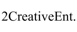 2CREATIVEENT. trademark