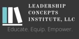 LEADERSHIP CONCEPTS INSTITUTE, LLC EDUCATE. EQUIP. EMPOWER. trademark