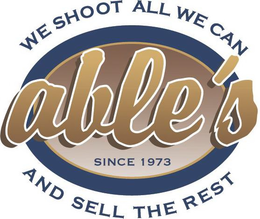 ABLE'S SINCE 1973 WE SHOOT ALL WE CAN AND SELL THE REST trademark