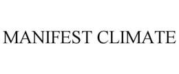 MANIFEST CLIMATE trademark