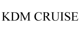 KDM CRUISE trademark