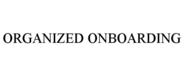 ORGANIZED ONBOARDING trademark
