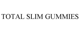 TOTAL SLIM GUMMIES trademark