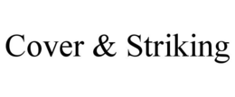 COVER & STRIKING trademark