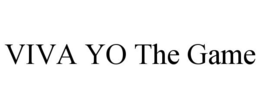 VIVA YO THE GAME trademark