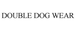 DOUBLE DOG WEAR trademark