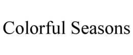 COLORFUL SEASONS trademark