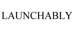 LAUNCHABLY trademark