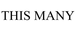 THIS MANY trademark