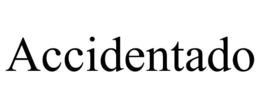 ACCIDENTADO trademark