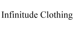 INFINITUDE CLOTHING trademark