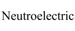 NEUTROELECTRIC trademark