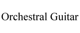 ORCHESTRAL GUITAR trademark
