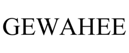 GEWAHEE trademark