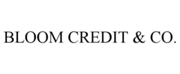 BLOOM CREDIT & CO. trademark