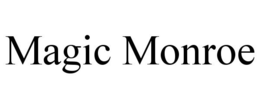 MAGIC MONROE trademark