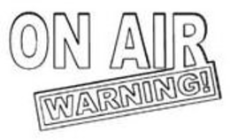 ON AIR WARNING! trademark